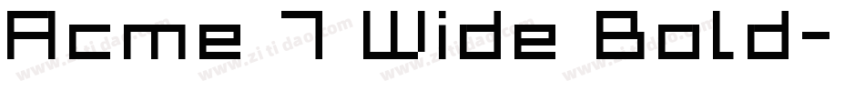 Acme 7 Wide Bold字体转换